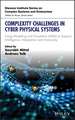 Complexity Challenges in Cyber Physical Systems – Using Modeling and Simulation (M&S) to Support Intelligence, Adaptation and Autonomy