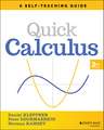 Quick Calculus: A Self–Teaching Guide, Third Editi on