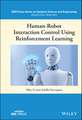 Human–Robot Interaction Control Using Reinforcemen t Learning