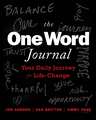 The One Word Journal – Your Weekly Journey for Life–Change