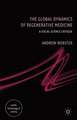 The Global Dynamics of Regenerative Medicine: A Social Science Critique