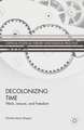 Decolonizing Time: Work, Leisure, and Freedom