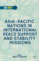 Asia-Pacific Nations in International Peace Support and Stability Operations