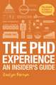 The PhD Experience: An Insider’s Guide