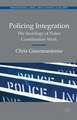 Policing Integration: The Sociology of Police Coordination Work