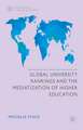 Global University Rankings and the Mediatization of Higher Education