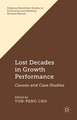 Lost Decades in Growth Performance: Causes and Case Studies