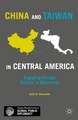 China and Taiwan in Central America: Engaging Foreign Publics in Diplomacy