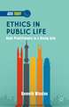 Ethics in Public Life: Good Practitioners in a Rising Asia