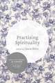 Practising Spirituality: Reflections on meaning-making in personal and professional contexts