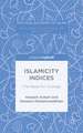 Islamicity Indices: The Seed for Change