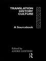 Translation/History/Culture: A Sourcebook