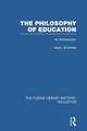 The Philosophy of Education (RLE Edu K): An Introduction