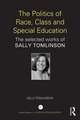 The Politics of Race, Class and Special Education: The selected works of Sally Tomlinson