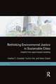 Rethinking Environmental Justice in Sustainable Cities: Insights from Agent-Based Modeling