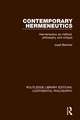 Contemporary Hermeneutics: Hermeneutics as Method, Philosophy and Critique