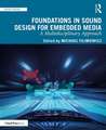 Foundations in Sound Design for Embedded Media: A Multidisciplinary Approach