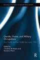 Gender, Power, and Military Occupations: Asia Pacific and the Middle East since 1945