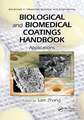 Biological and Biomedical Coatings Handbook: Applications