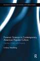 Forensic Science in Contemporary American Popular Culture: Gender, Crime, and Science