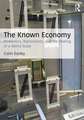 The Known Economy: Romantics, Rationalists, and the Making of a World Scale