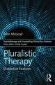 Pluralistic Therapy: Distinctive Features