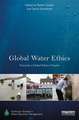 Global Water Ethics: Towards a global ethics charter