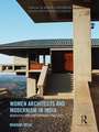 Women Architects and Modernism in India: Narratives and contemporary practices