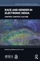 Race and Gender in Electronic Media: Content, Context, Culture