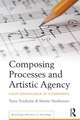 Composing Processes and Artistic Agency: Tacit Knowledge in Composing