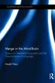 Merge in the Mind-Brain: Essays on Theoretical Linguistics and the Neuroscience of Language