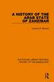 A History of the Arab State of Zanzibar