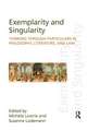 Exemplarity and Singularity: Thinking through Particulars in Philosophy, Literature, and Law