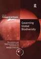 Governing Global Biodiversity: The Evolution and Implementation of the Convention on Biological Diversity