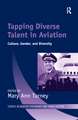 Tapping Diverse Talent in Aviation: Culture, Gender, and Diversity