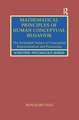 Mathematical Principles of Human Conceptual Behavior: The Structural Nature of Conceptual Representation and Processing