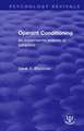 Operant Conditioning: An Experimental Analysis of Behaviour