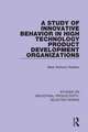 A Study of Innovative Behavior in High Technology Product Development Organizations