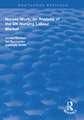 Nurses Work: An Analysis of the UK Nursing Labour Market