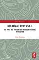 Cultural Reverse I: The Past and Present of Intergenerational Revolution