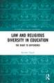 Law and Religious Diversity in Education: The Right to Difference