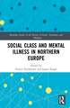 Social Class and Mental Illness in Northern Europe