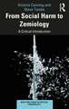 From Social Harm to Zemiology: A Critical Introduction