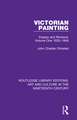 Victorian Painting: Essays and Reviews: Volume One 1832-1848