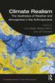 Climate Realism: The Aesthetics of Weather and Atmosphere in the Anthropocene