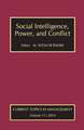 Social Intelligence, Power, and Conflict: Volume 17: Current Topics in Management