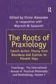 The Roots of Praxiology: French Action Theory from Bourdeau and Espinas to Present Days