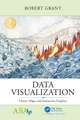 Data Visualization: Charts, Maps, and Interactive Graphics