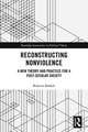 Reconstructing Nonviolence: A New Theory and Practice for a Post-Secular Society