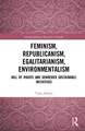 Feminism, Republicanism, Egalitarianism, Environmentalism: Bill of Rights and Gendered Sustainable Initiatives